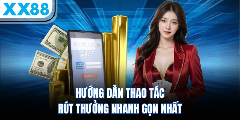 Hướng dẫn thao tác rút thưởng nhanh gọn nhất