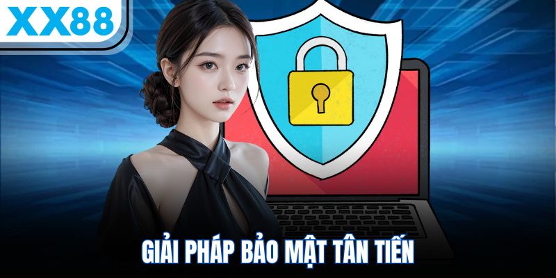 Giải pháp bảo mật tân tiến
